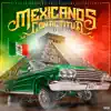 Mexicans with Attitude - Mexicanos Con Actitud